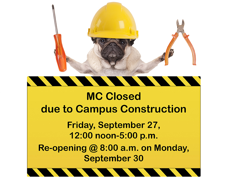 MC Closed - Friday, 12:00 noon through Sunday