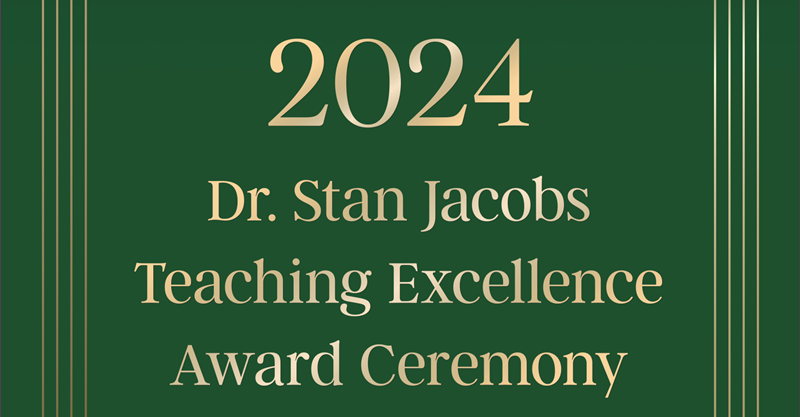2024 Dr. Stan Jacobs Teaching Excellence Award Ceremony